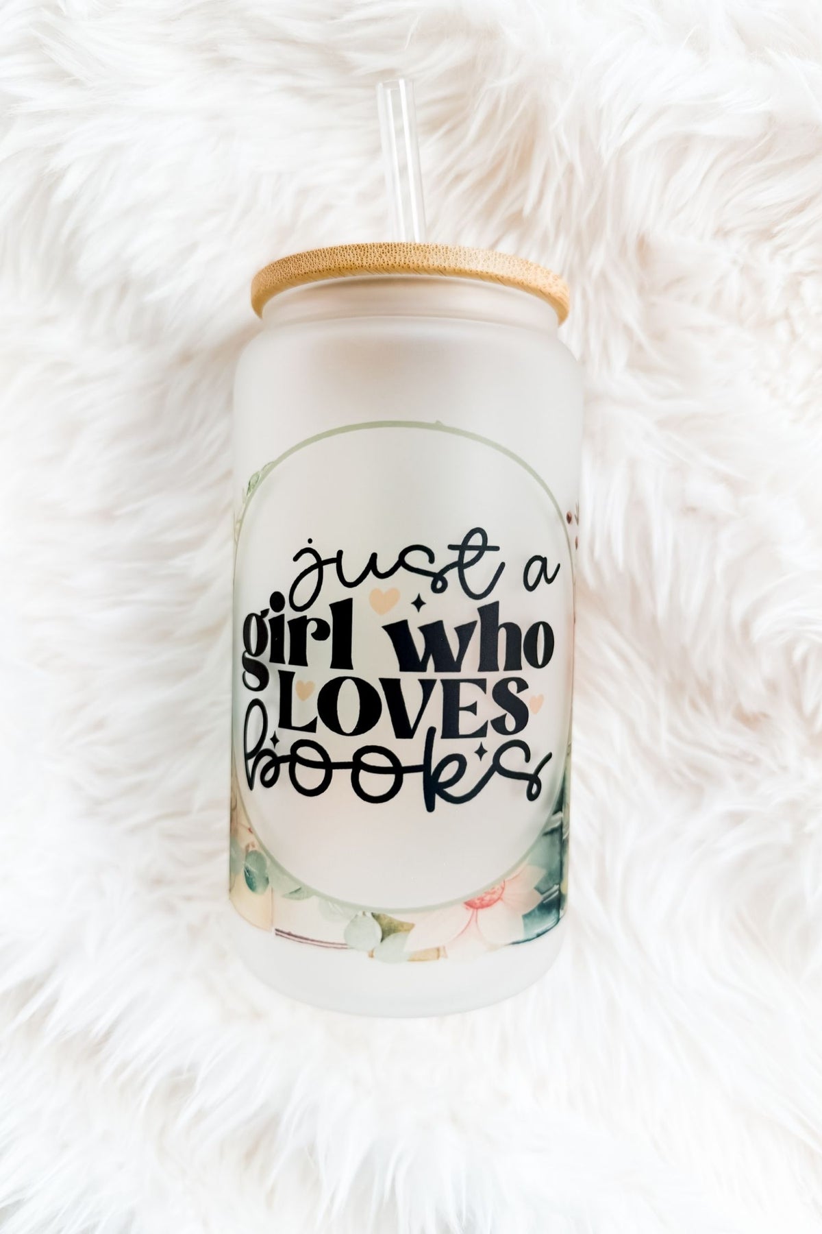 Just a Girl Who Loves Books 16oz Frosted Glass Tumbler