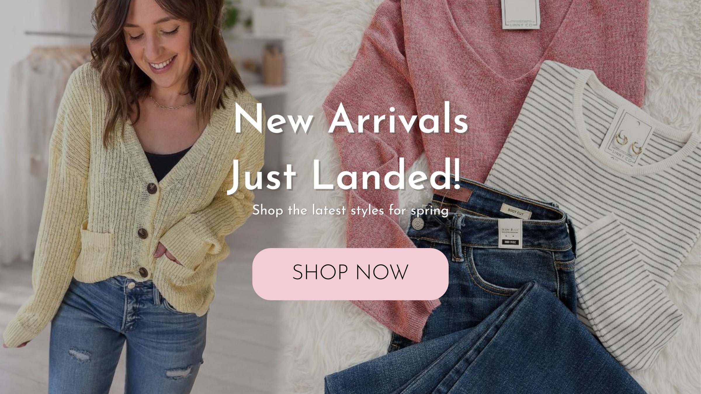 Woman wearing a yellow cardigan with text overlay about new arrivals and a call to action to shop now.