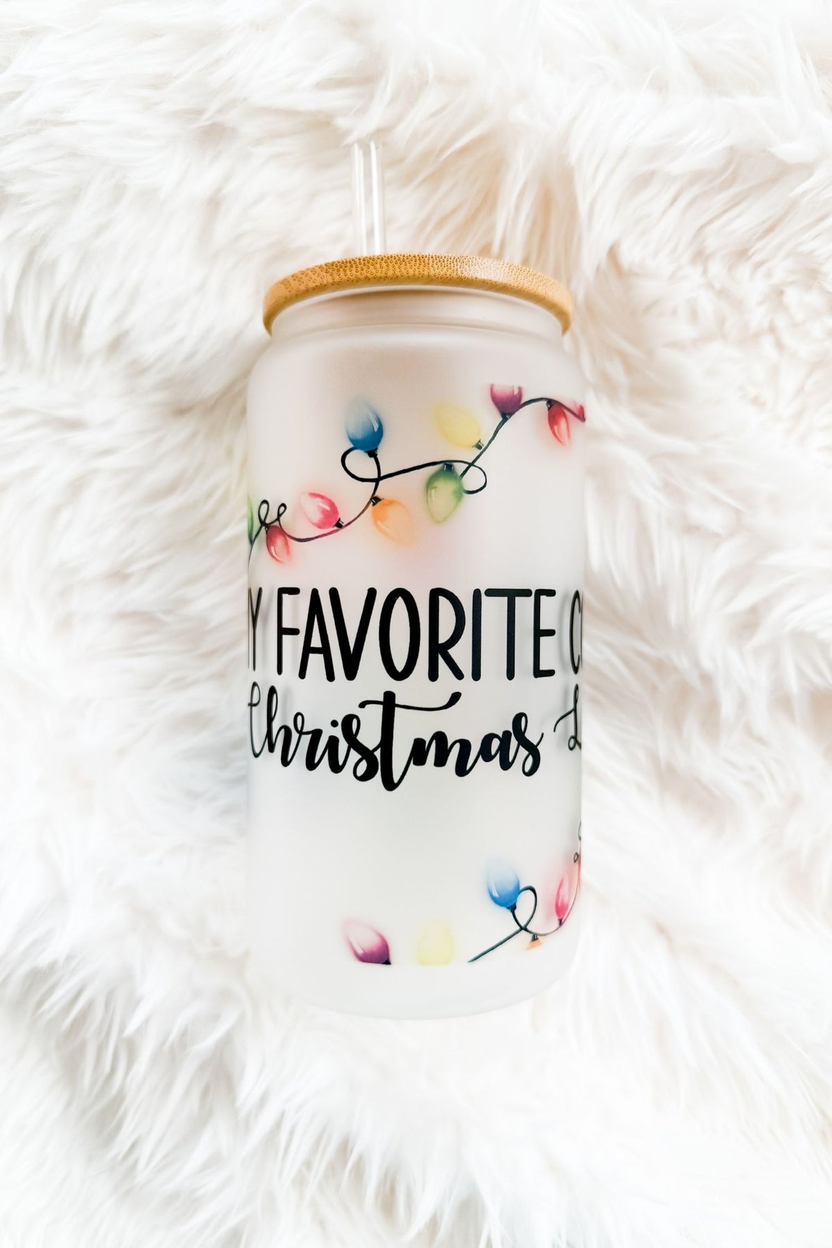 My Favorite Color is Christmas Lights 16oz Glass Tumbler